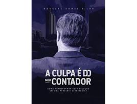 Livro A Culpa E Do Meu Contador de Douglas Gomes Filho (Português)
