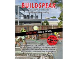 Livro Buildspeak #2 - More Basics: Learning about the Bits That Turn It into a House John Hollenkamp (Inglês)