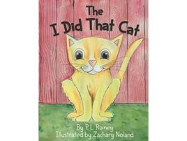 Livro The I Did That Cat de PL Rainey (Inglês)