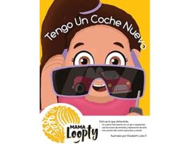Livro Tengo Un Coche Nuevo Spanish Edition de Mama Loopty (Espanhol)