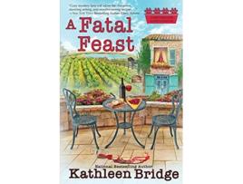 Livro A Fatal Feast Hamptons Home Garden Mystery de Kathleen Bridge (Inglês)