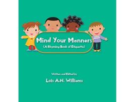 Livro Mind Your Manners de Lois A N Williams (Inglês)