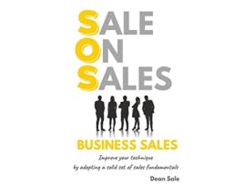 Livro SOS BUSINESS SALES Improve your technique by adopting a solid set of sales fundamentals de Dean Sale (Inglês)