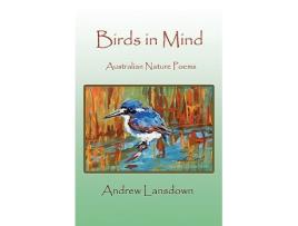 Livro Birds in Mind Australian Nature Poems de Andrew Trevor Lansdown (Inglês)