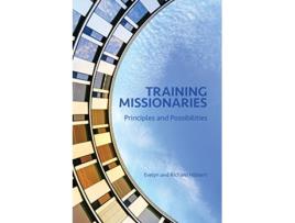 Livro Training Missionaries Principles and Possibilities de Evelyn Hibbert (Inglês)