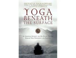 Livro Yoga Beneath the Surface de Srivatsa Ramaswami e David Hurwitz (Inglês)