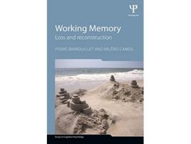 Livro Working Memory Loss and reconstruction Essays in Cognitive Psychology de Pierre Barrouillet Valérie Camos (Inglês)