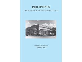 Livro Philippines Postal Issues of the Japanese Occupation de Roderick Hall (Inglês)