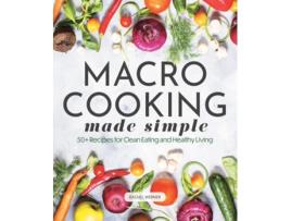 Livro Macro Cooking Made Simple de Rachel Werner (Inglês - Capa Dura)