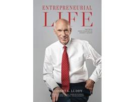 Livro Entrepreneurial Life The Path From Startup to Market Leader de Robert L Luddy (Inglês)