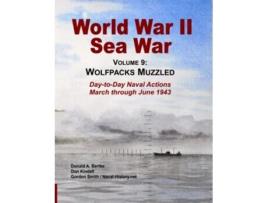 Livro World War II Sea War Vol 9 Wolfpacks Muzzled de Gordon Smith, Don Kindell et al. (Inglês)