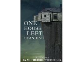 Livro One House Left Standing Ryan Fredric Steinbeck (Inglês)