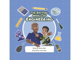Livro The Exciting World of Engineering de Edmonn Maul (Inglês)