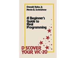 Livro Discover Your VIC20 A Beginner’s Guide to Real Programming de Donald Kahn (Inglês)