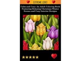 Livro Calm and Cozy de Coloring Books for Adults Coloring Books for Adults (Inglês)