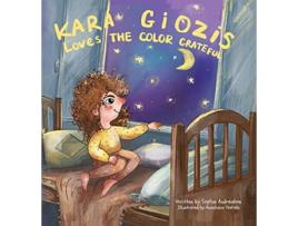 Livro Kara Giozis Loves the Color Grateful de Andreatos (Inglês)