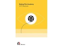 Livro Beijing Film Academy Yearbook 2015 de Journal Of Beij Academy (Inglês - Capa Dura)