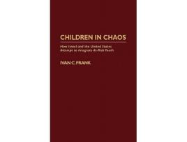 Livro Children in Chaos de Ivan C Frank (Inglês - Capa Dura)