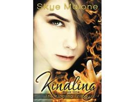 Livro Kindling Kindling Trilogy de Skye Malone Megan Joel Peterson (Inglês)