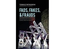 Livro Fads, Fakes, and Frauds de Tomasz Witkowski (Inglês)