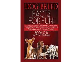 Livro Dog Breed Facts for Fun! Book CD de Wyatt Michaels (Inglês)