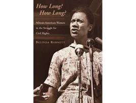 Livro How Long How Long de Belinda Robnett (Inglês)