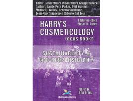 Livro Sustainability and EcoResponsibility Advances in the Cosmetic Industry Harrys Cosmeticology 9th Ed de Michael J Balick Roberto Dal Toso (Inglês)