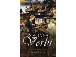 Livro Sponsa Verbi Spiritual Conferences on Saint Bernards Sermons on the Canticle of Canticles de Dom Columba Marmion (Inglês)