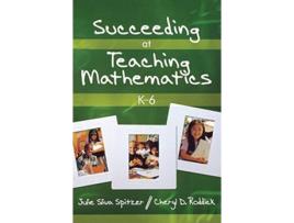 Livro Succeeding at Teaching Mathematics, K6 de Julie A Sliva Spitzer e Cheryl D Roddick (Inglês - Capa Dura)