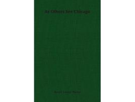 Livro As Others See Chicago de Bessie Louise Pierce (Inglês)