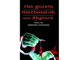Livro The Golem Methuselah and Shylock Plays by Edward Einhorn de Edward Einhorn (Inglês)