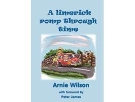 Livro A Limerick Romp Through Time de Arnie Wilson (Inglês)