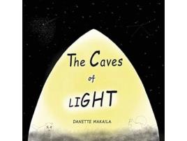 Livro The Caves of Light de Danette Makaila (Inglês)