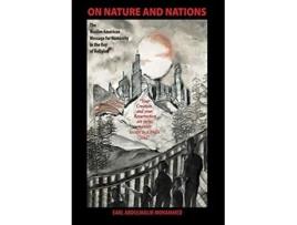 Livro On Nature and Nations The MuslimAmerican Message for Humanity in the Day of Religion de Earl Abdulmalik Mohammed (Inglês)