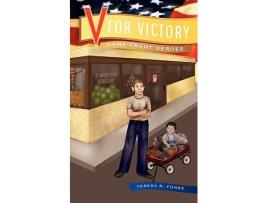 Livro V for Victory HomeFront Heroes de Teresa R Funke (Inglês)