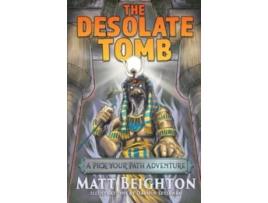 Livro The Desolate Tomb A Pick Your Path Adventure Pick Your Path Adventures de Matt Beighton (Inglês)