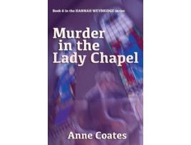 Livro Murder in the Lady Chapel de Anne Coates (Inglês)