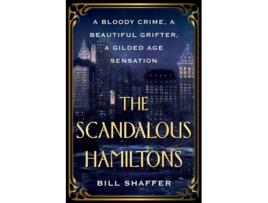 Livro The Scandalous Hamiltons de Bill Shaffer (Inglês)