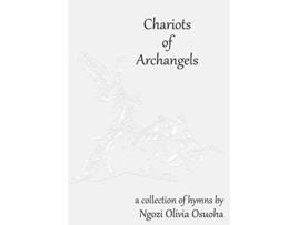 Livro Chariots of Archangels de Ngozi Olivia Osuoha (Inglês)