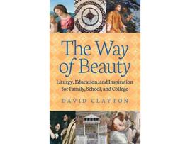 Livro Way of Beauty de David Clayton (Inglês - Capa Dura)