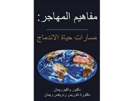 Livro Immigrant Concepts Life Paths to Integration Arabic Edition de Joachim O F Reimann e Dolores I Reimann (Árabe)