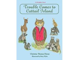 Livro Trouble Comes to Cattail Island de Christine Thomas Doran (Inglês)