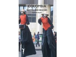 Livro Colombia Barrios and Beaches de Stephen Platt (Inglês)