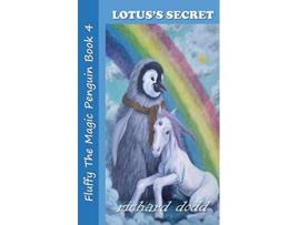 Livro Lotuss Secret Fluffy the Magic Penguin de Richard Dodd (Inglês)