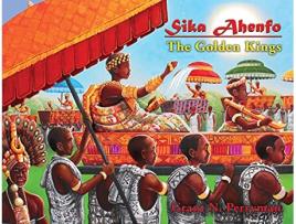 Livro Sika Ahenfo The Golden Kings African Juvenile de Grant N Perryman (Inglês)