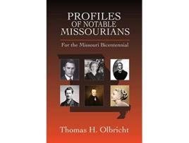 Livro Profiles of Notable Missourians For the Missouri Bicentennial de TBD (Inglês)