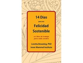 Livro 14 Días para una Felicidad Sostenible Spanish Edition de Loretta Breuning (Espanhol)