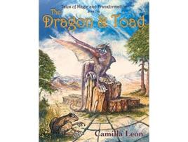 Livro The Dragon Toad Tales of Magic and Transformation de Camilla Leon (Inglês)