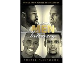 Livro Black Men and Intimacy Voices From Across the Diaspora de Therez Fleetwood (Inglês)