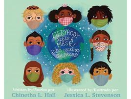 Livro Everybody Needs A Mask ¡Todos Necesitan Una Máscara de Chinetha L Hall (Inglês)